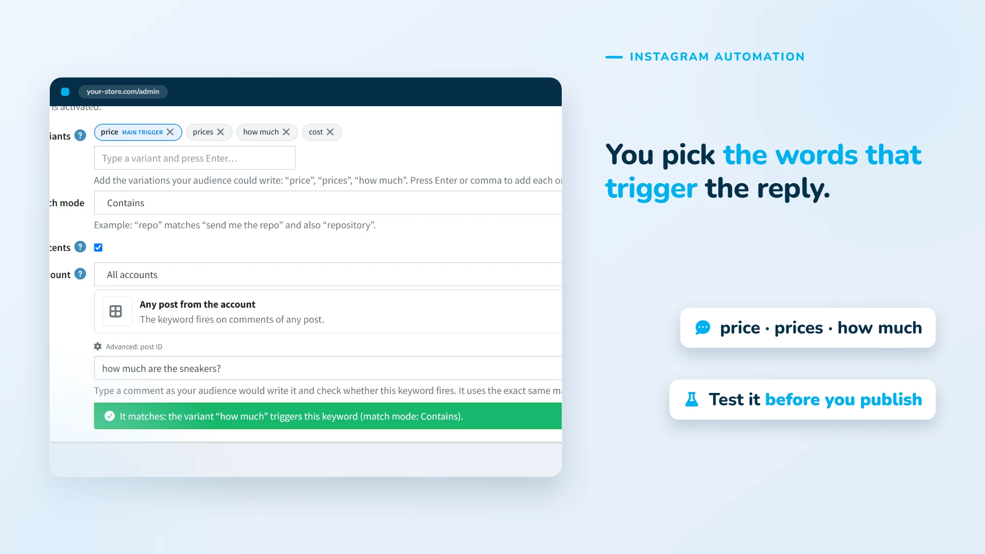 You pick the words that trigger the reply (price, prices, how much) and test it before you publish.
