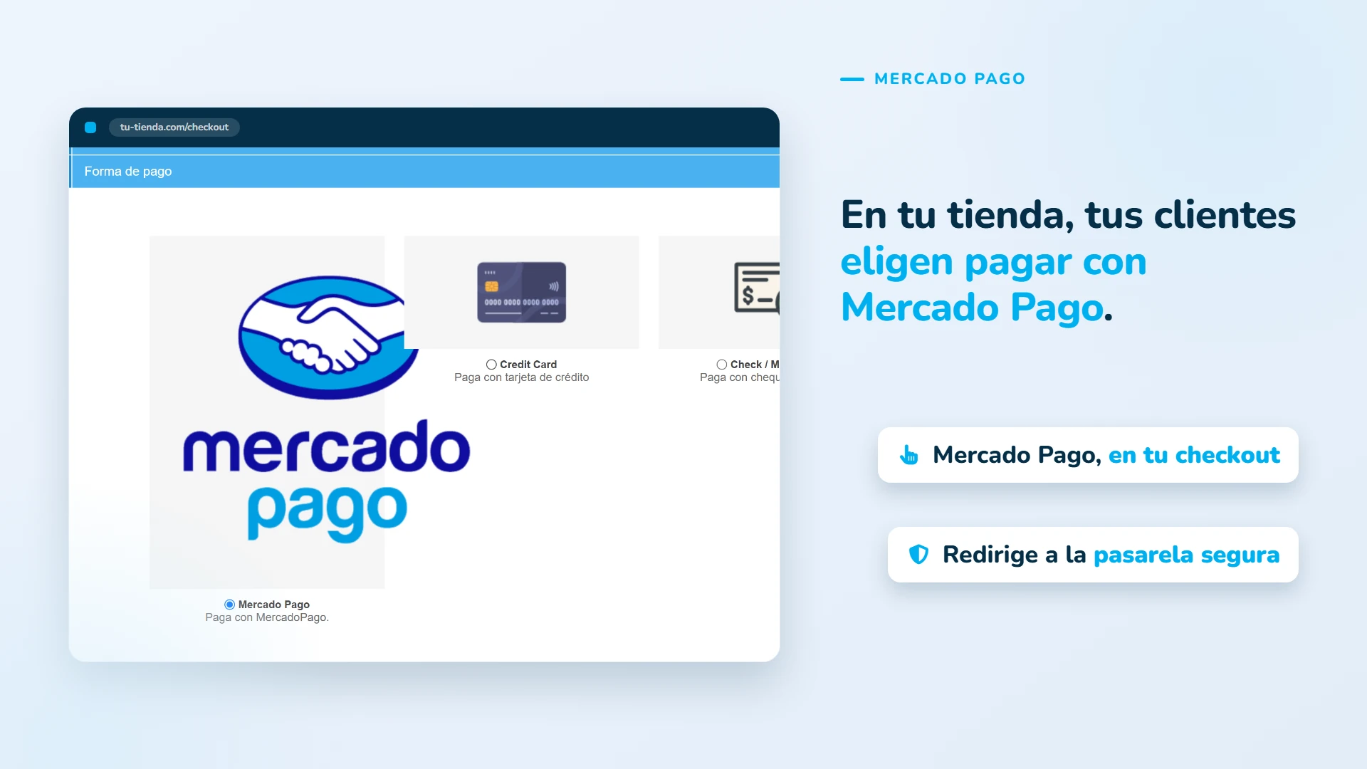 En tu tienda, tus clientes eligen pagar con Mercado Pago.