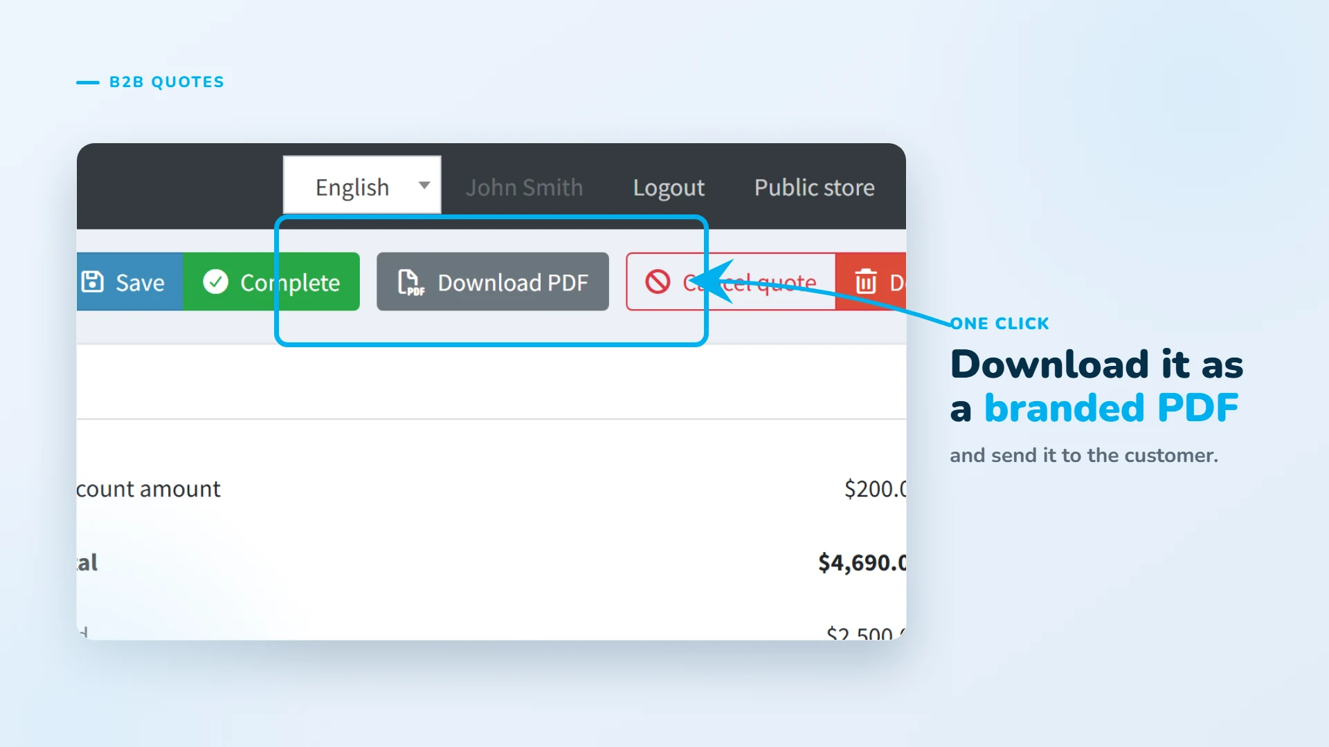 Download the quote as a PDF branded with your store and send it to the customer.