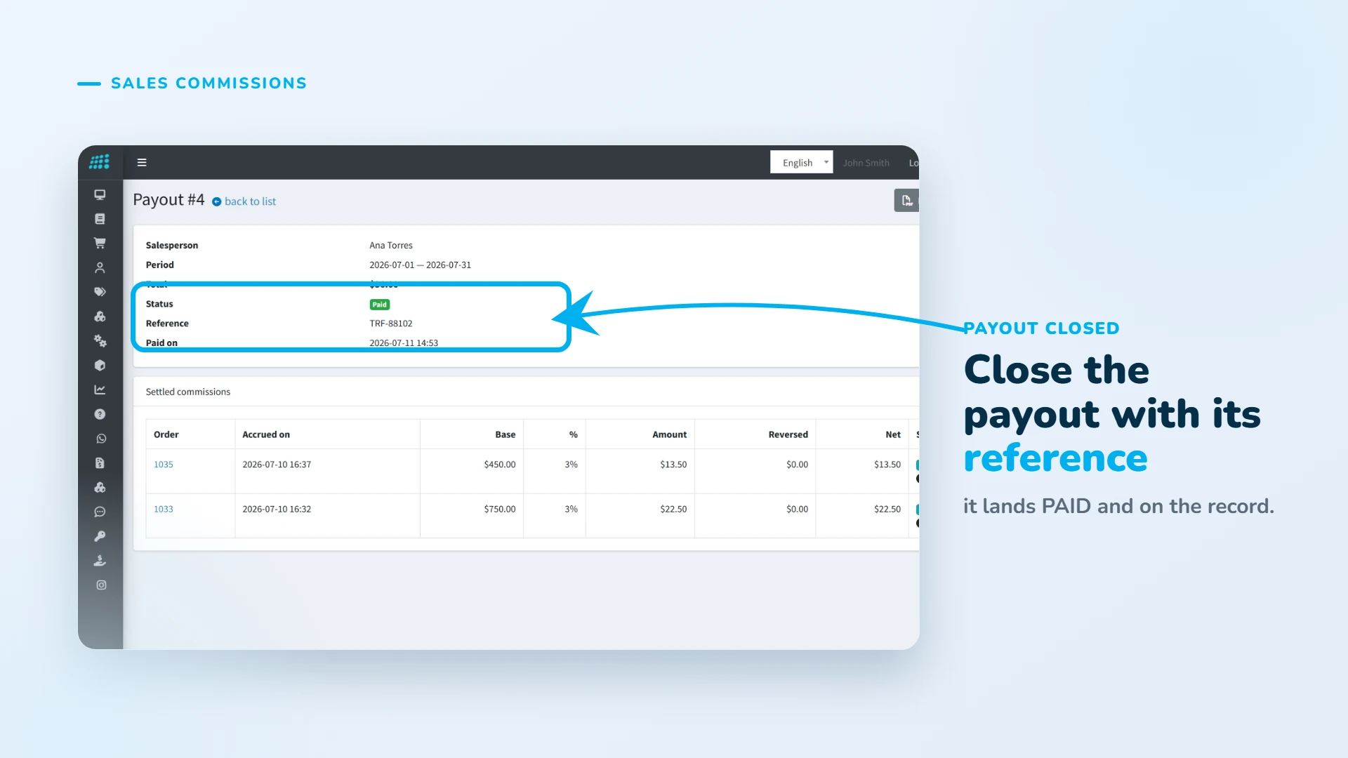 Close each rep payout with its reference number; everything stays on record.